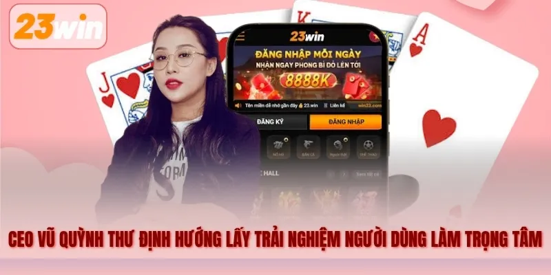 CEO Vũ Quỳnh Thư và định hướng lấy trải nghiệm người dùng làm trọng tâm