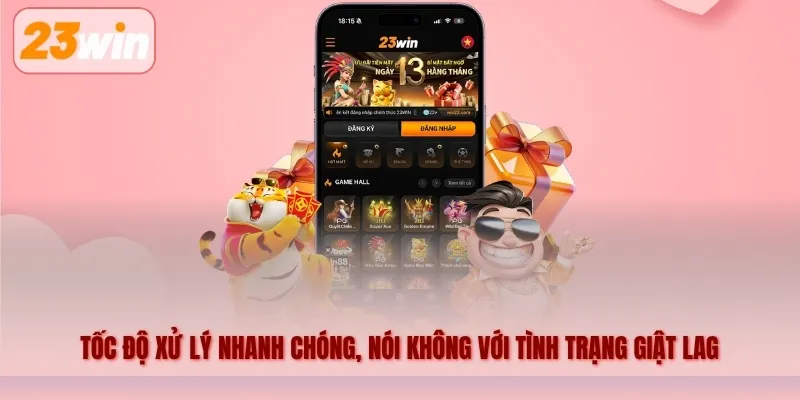 Tốc độ xử lý nhanh chóng, nói không với tình trạng giật lag